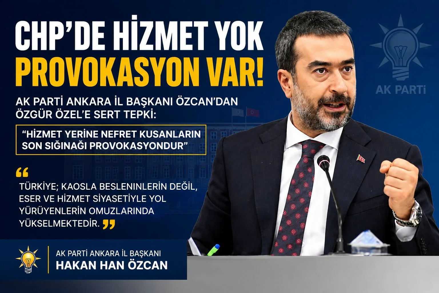 CHP’ye Sert Eleştiri: “Hizmet Yok, Provokasyon Var”