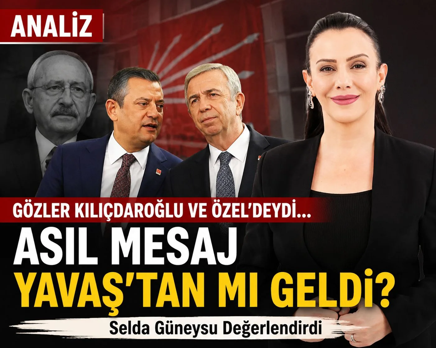 Gözler Kılıçdaroğlu ve Özel’deydi ama…
