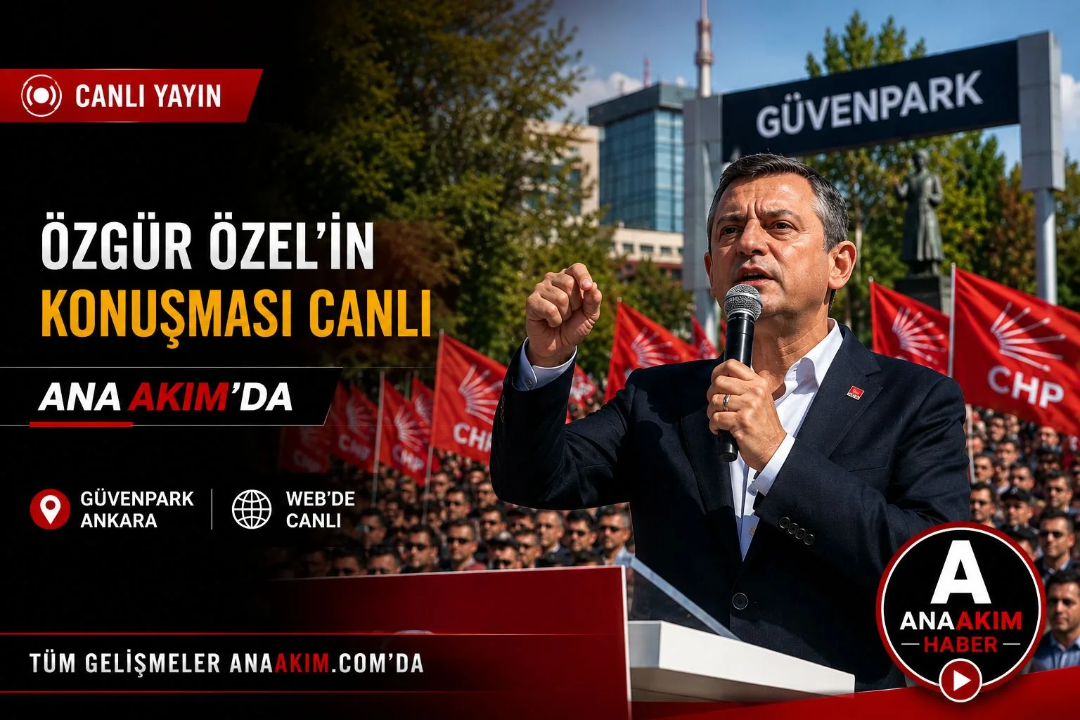 CANLI | Özgür Özel Güvenpark'ta Konuşuyor Ankara Güvenpark'ta