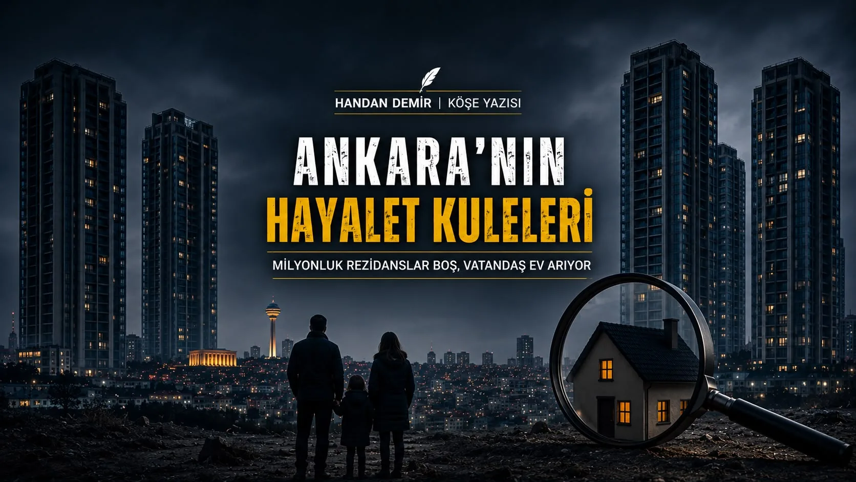 ANKARA'NIN HAYALET KULELERİ