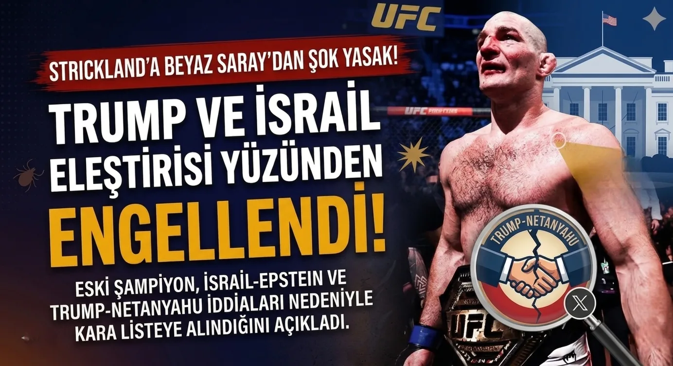 UFC Şampiyonu Sean Strickland’a Şok Yasak: "Beyaz Saray’a Girişim Engellendi!"