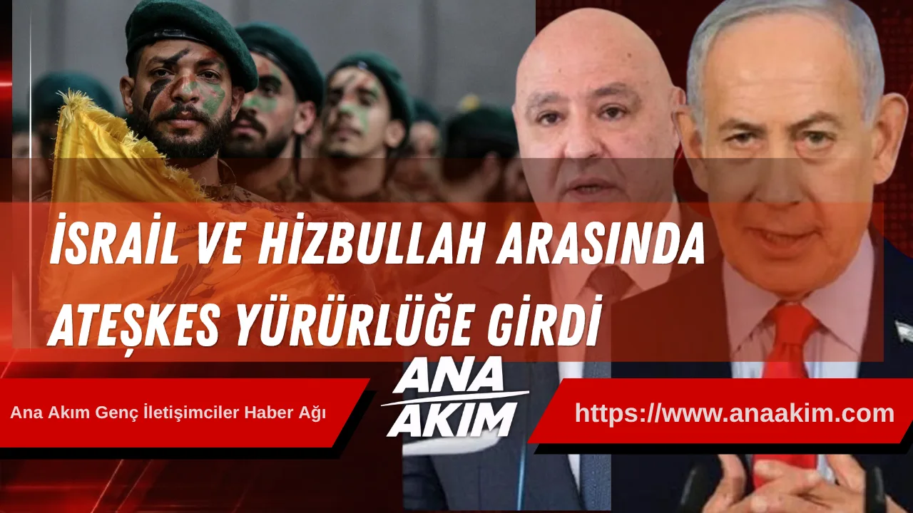 SON DAKİKA: İsrail ve Hizbullah Arasında Ateşkes Yürürlüğe Girdi