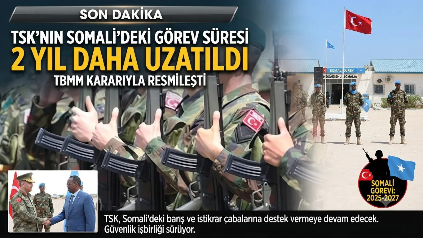 TSK'nın Somali'deki Görev Süresi 2 Yıl Daha Uzatıldı
