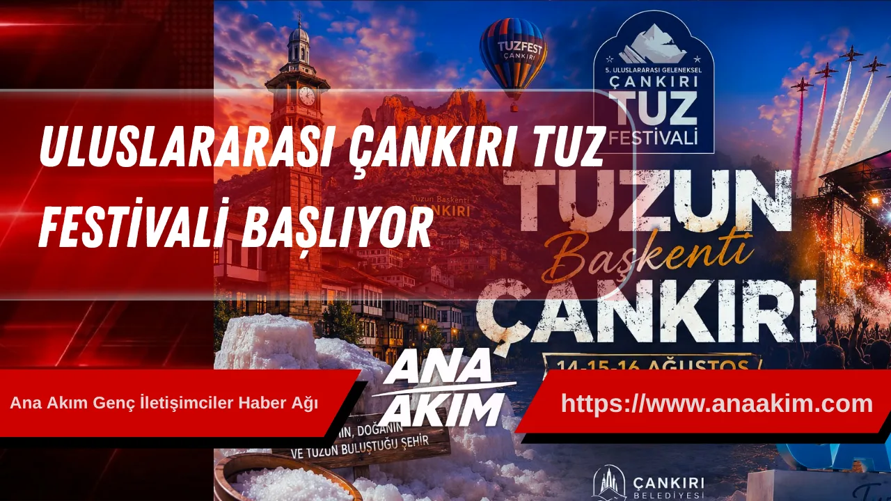 Uluslararası Çankırı Tuz Festivali Başlıyor